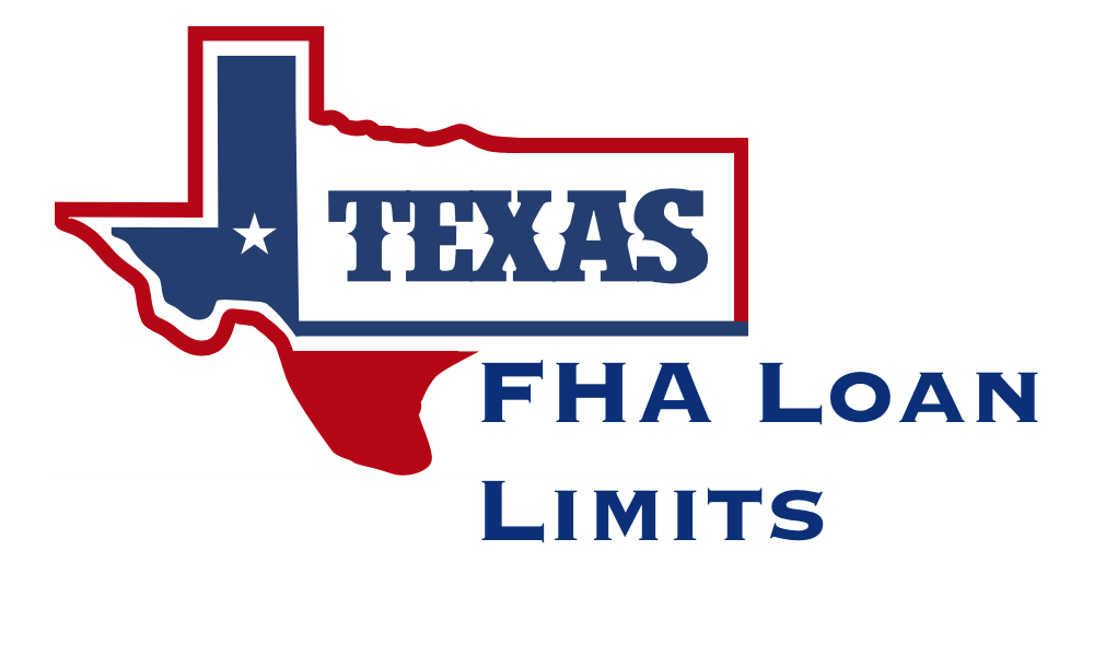 FHA Loan Limits in Texas and FHA Mortgage Requirements
